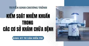 KHOÁ HỌC KIỂM SOÁT NHIỄM KHUẨN TRONG CÁC CƠ SỞ KHÁM CHỮA BỆNH